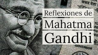Frases para Reflexionar de Mahatma Gandhi