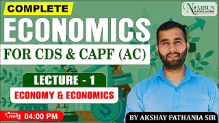 ECONOMY & ECONOMICS (L-1) || ECONOMICS FOR CDS/CAPF 2024 || #cds #capf #upsc #important