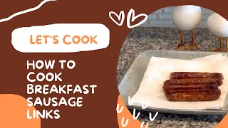How To Cook Breakfast Sausage Links
