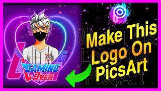 How To Create A Cool Gaming Logo In PicsArt ? || Logo Editing Tutorial P02 || Up2date Gaming Extra |