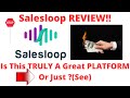 Salesloop review-Is This PLATFORM Really WORTH Using At ALL Or Just Another CRAP?See(Do not Use Yet)