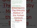 The Groupby Method in Python Itertools Module #python #education #programming #pythons #colab