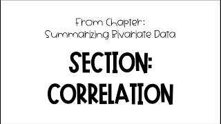Summarizing Bivariate Data - Correlation