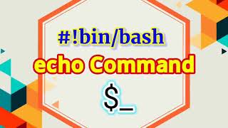 9. echo command in Shell Script | Shell Scripting Tutorial for beginners