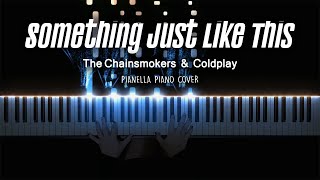 The Chainsmokers & Coldplay - Something Just Like This | Piano Cover by Pianella Piano