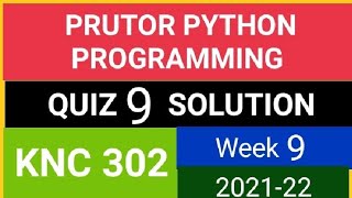 #pythonprogramming #Python#quiz9#week9 PYTHON programming QUIZ 9 SOLU.21-22 ||KNC 302|| (505-871)