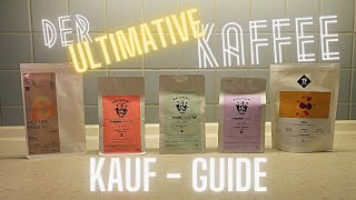 So findest du den perfekten Kaffee für dich! - Kaffee Wissen Basics