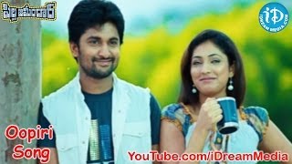Oopiri Song - Pilla Zamindar Movie Full Songs - Nani - Haripriya - Bindu Madhavi