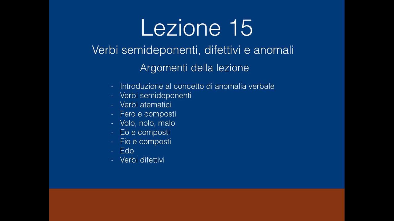 Latino 15: Verbi Semideponenti, Anomali E Difettivi - YouTube