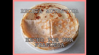 CREPES FRANCESES - receta ORIGINAL (hecho por una francesa)