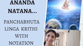 ANANDA NATANA | PANCHABHUTA LINGA KRITHI | AKASHA | WITH NOTATION