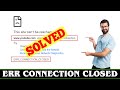 [SOLVED] NET::ERR_CONNECTION_CLOSED Error Code Problem