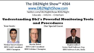 The DB2Night Show Episode #264: Understanding Db2's Powerful Monitoring Tools and Procedures