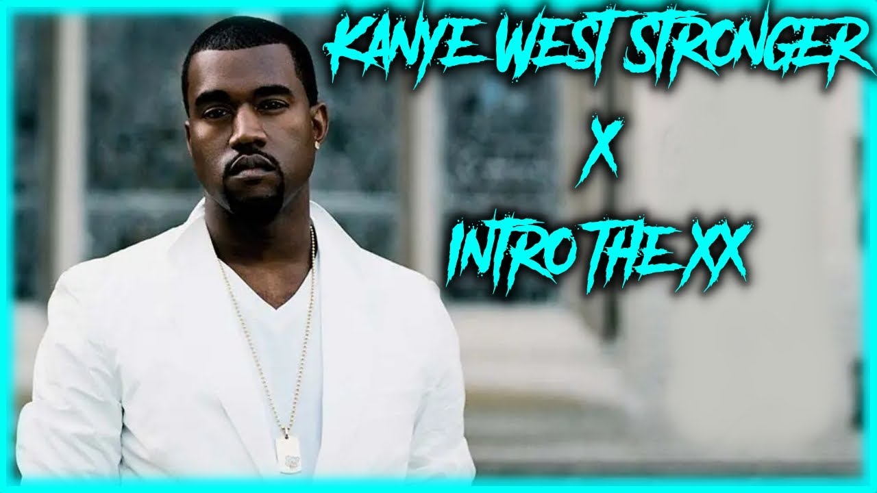 Stronger X Intro (Tiktok Remix Mashup) Kanye West X The Xx - YouTube