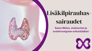 Saara Metso - Lisäkilpirauhassairaudet