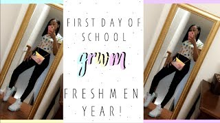 FIRST DAY OF SCHOOL GRWM 2018! ⎮ FRESHMAN YEAR!