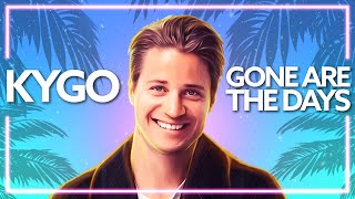 Kygo - Gone Are The Days (ft. James Gillespie) [Lyric Video]