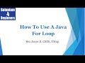 ✔ How To Use A Java For Loop | (Video 25)