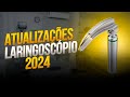 LARINGOSCÓPIO 2024: uma aula completa e atualizada!