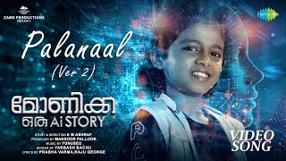 Palanaal (Version 2) - Video Song | Monica: Oru AI Story | Yunuseo | Yarbash Bachu