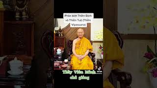 Phân biệt Thiền Định và Thiền Tuệ (Thiền Vipassana) - Thầy Viên Minh chủ giảng