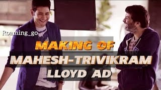 Trivikram directing LLOYD AD ft Mahesh babu!. | Roaming_go