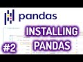 Python Pandas Tutorial #2 for Beginners - Installing Pandas