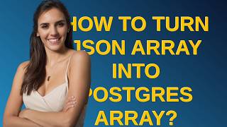 Dba: How to turn JSON array into Postgres array?