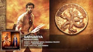 SARSARIYA Full Song   Mohenjo Daro   Hrithik Roshan, Pooja Hegde   A R Rahman