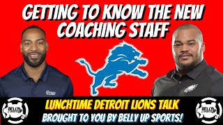 Detroit Lions News And Rumors | Getting To Know The Detroit Lions New Coaches.