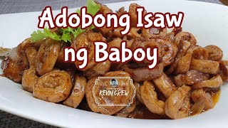 Adobong Isaw ng Baboy | quick and easy recipe | Cooking with KEVIN CREW