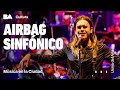 Airbag Sinfónico | Usina del Arte