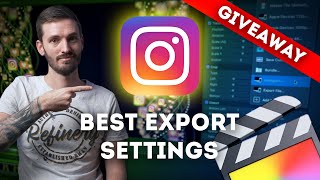 Best Export Settings for Instagram Videos & Stories | FCPX Tutorial + Giveaway
