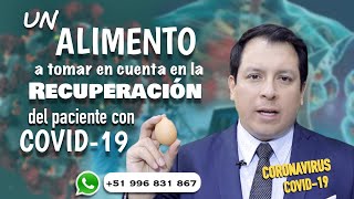UN ALIMENTO A TOMAR EN CUENTA EN LA RECUPERACIÓN DEL PACIENTE CON COVID-19