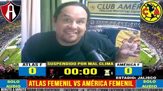 Atlas femenil vs América femenil EN VIVO JORNADA 5 liga femenil mx