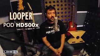 Looper y algo más - Line 6 POD HD500(x)