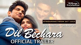 Dil Bechara - Official Trailer-2 | Sushant Singh Rajput | Sanjana Sanghi | Saif Ali Khan |