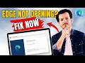 How To Fix Microsoft Edge Not Opening or Responding in Windows 11 (Crash Fix)