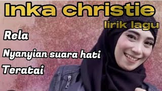 Inka Christie  Rela Official Music Lirik 