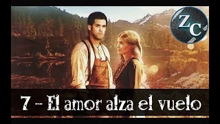 7 - El amor alza el vuelo (ESPAÑOL) - EL LEGADO DEL AMOR