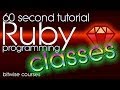Ruby Programming in 60 Seconds - Creating Ruby class hierarchies