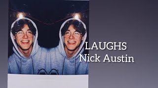 Nick Austin LAUGHS (fan edit)