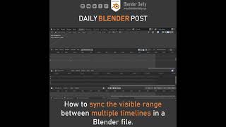 Sync the Visible Range of Timelines in Blender