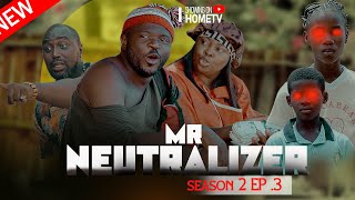 Mr Neutralizer (Season 2)ep3