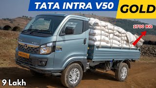 New Tata Intra V50 GOLD Pickup Details 🟡9 LAKH | अब 1700 Kg  Payload के साथ 🔥🔥