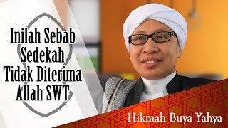 Inilah Sebab Sedekah Tidak Diterima Allah SWT - Hikmah Buya Yahya