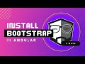 How to Add Bootstrap to Your Angular Project