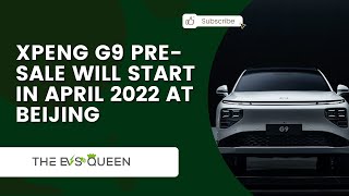 XPeng G9 pre-sale will start in April 2022 at Beijing