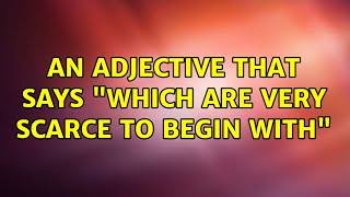 An adjective that says \