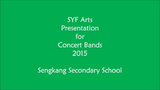 SYF 2015 Sengkang Secondary School (Band No. 134)